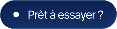 Prêt à essayer ?